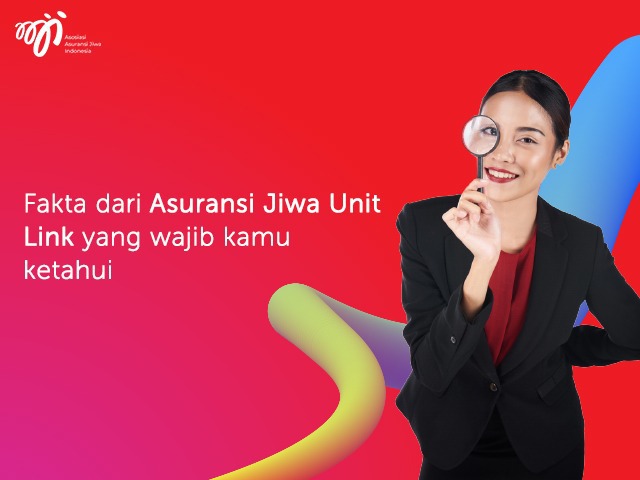 Fakta dari Asuransi Jiwa Unit Link yang wajib kamu ketahui!